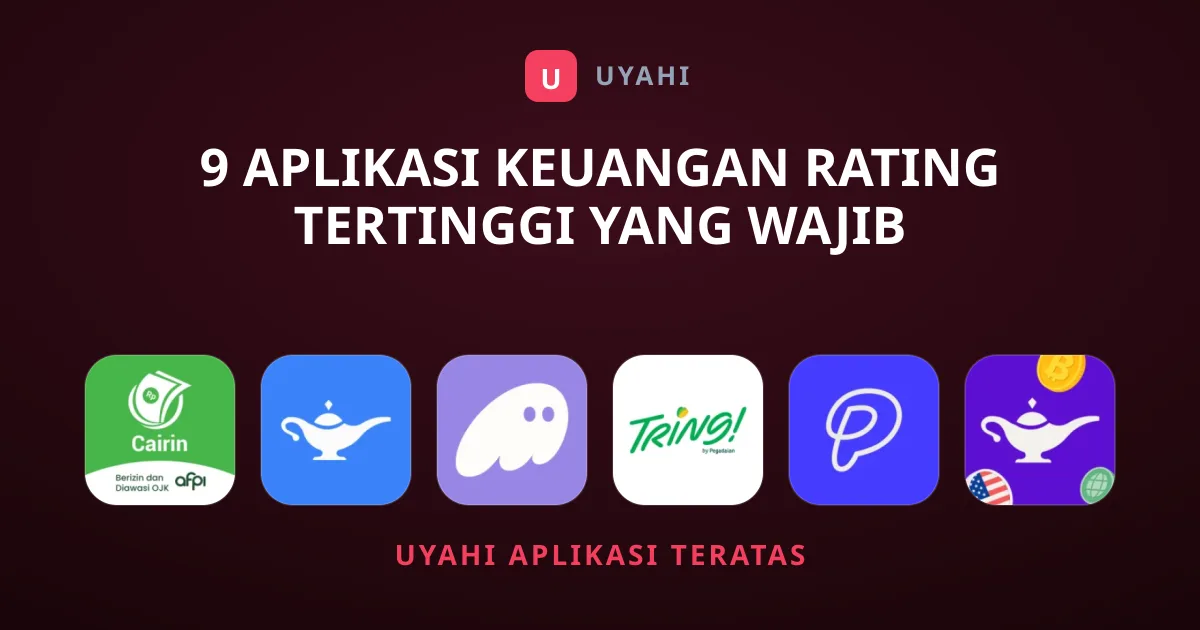 9 Aplikasi Keuangan Rating Tertinggi yang Wajib Diunduh